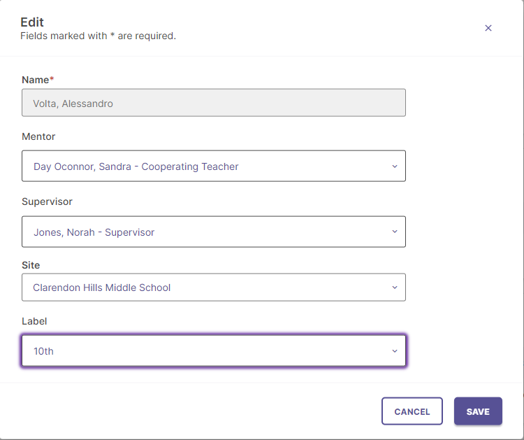 The Edit modal showing fields for Name filled with Volta, Alessandro, Mentor set to Day Oconnor, Sandra – Cooperating Teacher, Supervisor set to Jones, Norah – Supervisor, Site set to Clarendon Hills Middle School, and a Label dropdown set to 10th, with Cancel and Save buttons at the bottom.