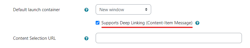 A tool configuration section showing a Default launch container set to New window, a checked option labeled Supports Deep Linking (Content‑Item Message) highlighted, and a field for entering a Content Selection URL.