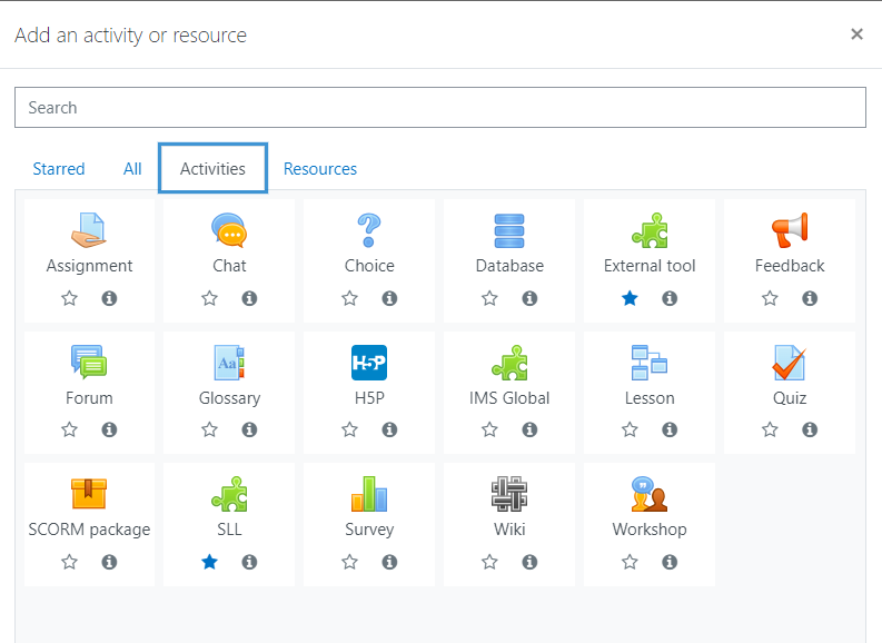 An add an activity or resource window showing a search field, category tabs for Starred, All, Activities, and Resources, and a grid of activity options such as Assignment, Chat, Choice, Database, External tool, Feedback, Forum, Glossary, H5P, IMS Global, Lesson, Quiz, SCORM package, Survey, Wiki, and Workshop, with the Activities tab highlighted.