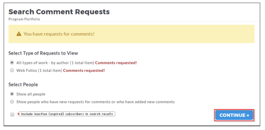 The Search Comment Requests section showing a notice that requests for comments are present, options for selecting type of requests to view, options for selecting people, and a checkbox for including inactive subscribers, with the Continue button highlighted.