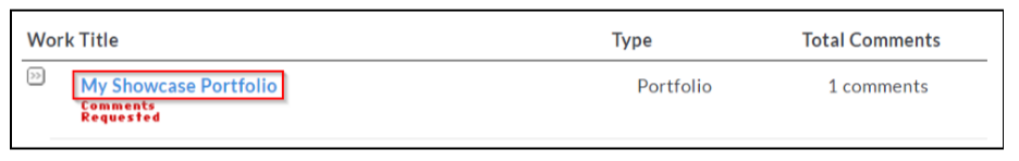 The table showing work title, type, and total comments, with the work title My Showcase Portfolio highlighted and showing a note that comments are requested.