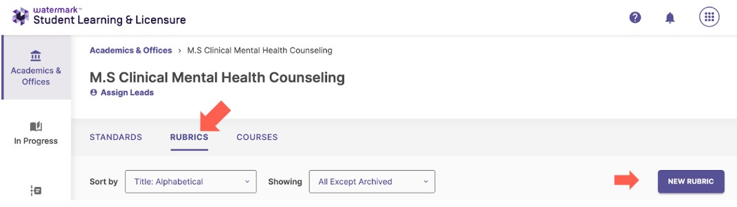 The M.S Clinical Mental Health Counseling page showing the Rubrics tab indicated by an arrow, and a New Rubric button highlighted on the right, with sorting and filtering options.