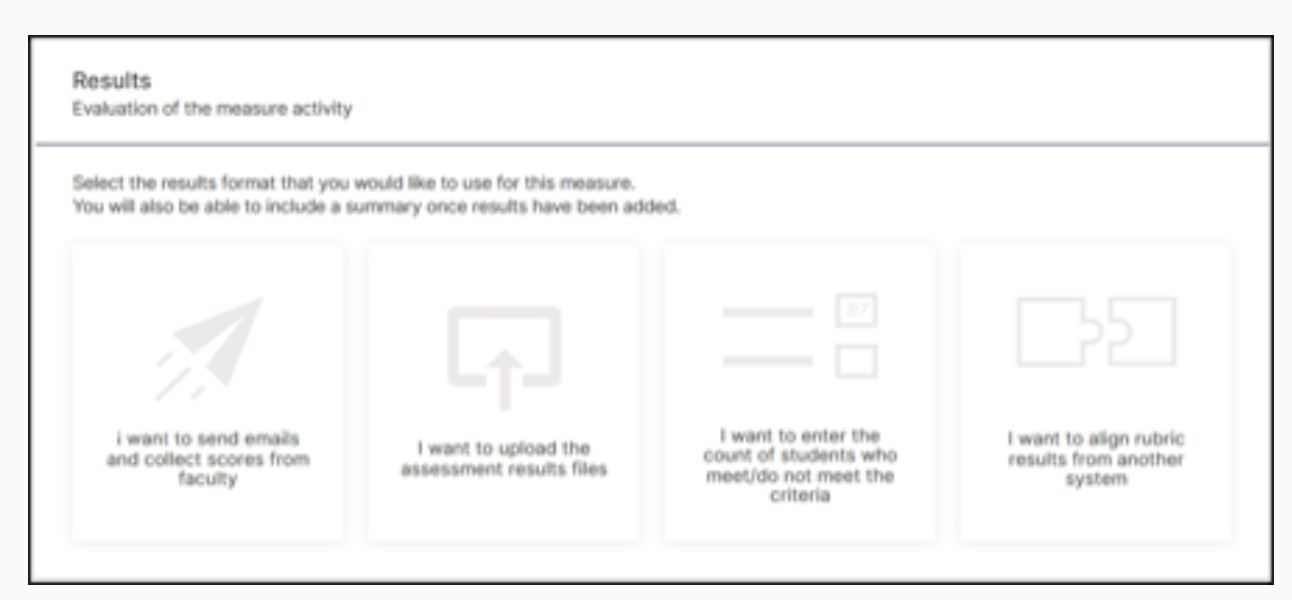 A Results page showing options for selecting a results format, including sending emails to collect faculty scores, uploading assessment results files, entering student counts that meet or do not meet criteria, and aligning rubric results from another system.
