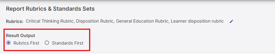 Result Output selector showing options for Rubrics First and Standards First views