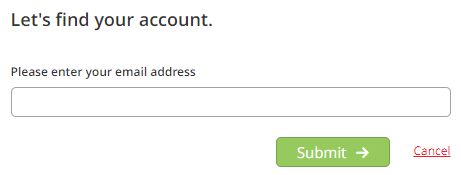 The section showing a heading reading 'Let’s find your account,' a field labeled 'Please enter your email address,' and Submit and Cancel buttons.