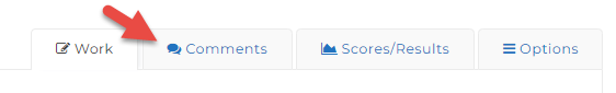 The tab bar showing Work, Comments, Scores/Results, and Options with an arrow pointing to the Comments tab.