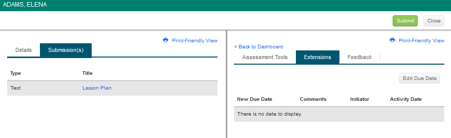 The Submissions tab showing one text submission titled Lesson Plan on the left side. Extensions tab on the right showing an empty table with columns New Due Date, Comments, Initiator, and Activity Date, and an Edit Due Date button. Submit and Close buttons appear at the top.