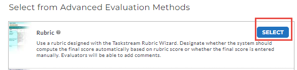 The evaluation method selection page showing an option to choose the rubric method, with a button to select it.