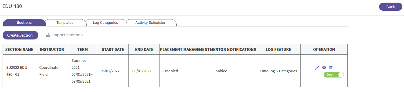 The EDU 480 page showing the Sections tab with a Create Section button and import sections link above a table listing one section with columns for Section Name, Instructor, Term, Start Date, End Date, Placement Management, Mentor Notifications, Log Feature, and Operation, with edit, settings, delete icons, and an Open toggle in the Operation column.