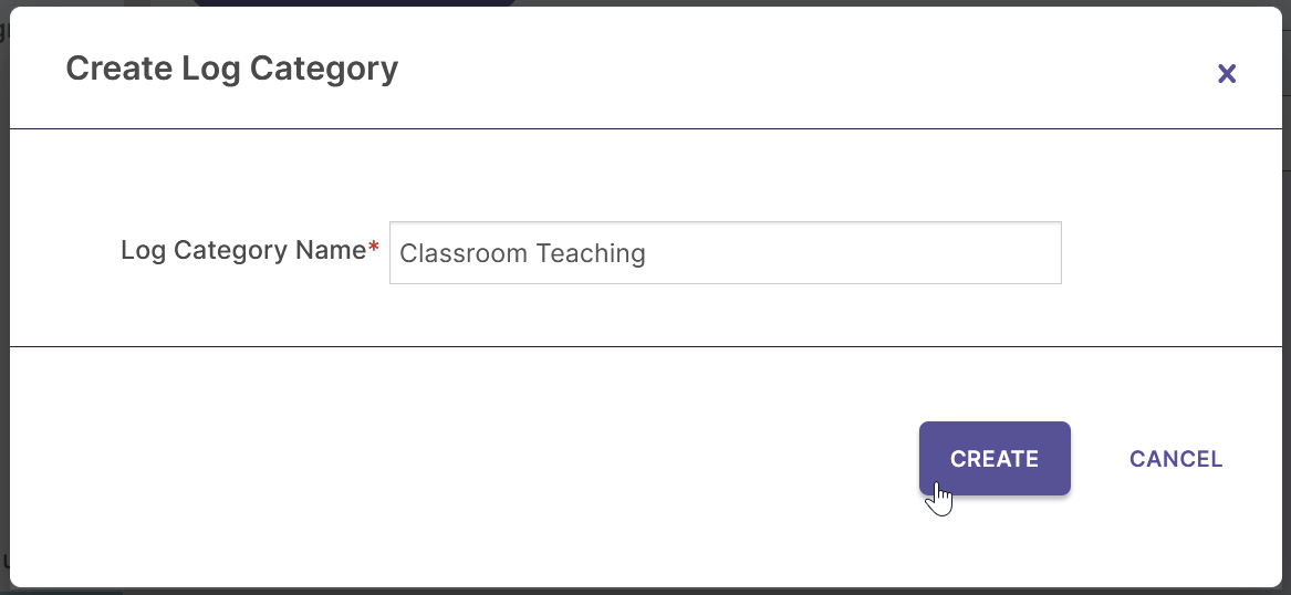 The Create Log Category modal showing a Log Category Name field filled with Classroom Teaching and the buttons Create and Cancel at the bottom.