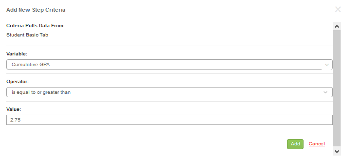 The Add New Step Criteria window showing Criteria Pulls Data From value. Fields shown for Variable dropdown, Operator dropdown, and Value field. Buttons showing Add and Cancel.