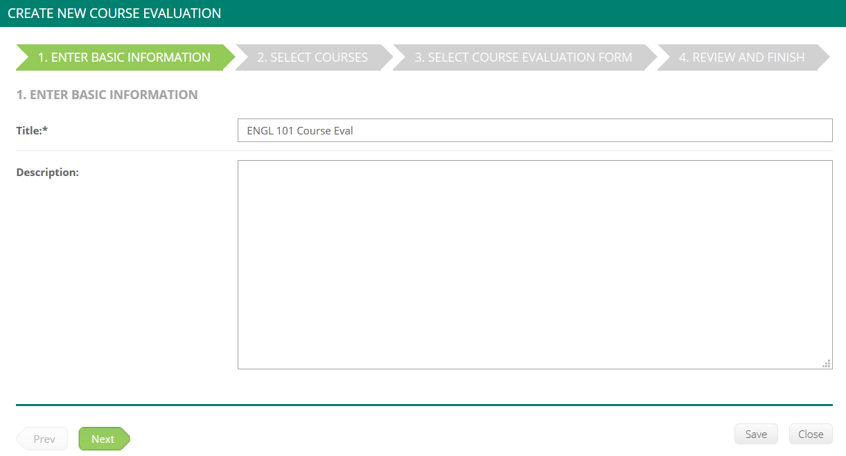 A Create New Course Evaluation page showing the first step, Enter Basic Information, with fields for the evaluation title and description and navigation buttons to proceed to the next step.
