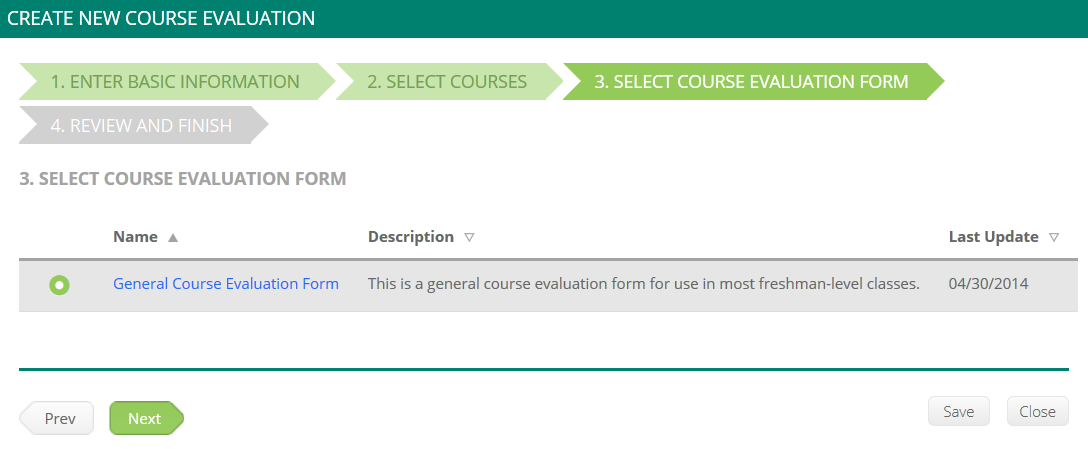 A Create New Course Evaluation page showing the third step, Select Course Evaluation Form, with a table listing an evaluation form name, description, and last update date, and navigation buttons to move to the next step.