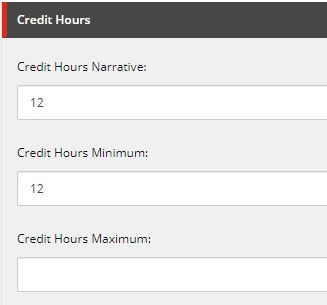 The Credit Hours section showing a Credit Hours Narrative field set to 12, a Credit Hours Minimum field set to 12, and an empty Credit Hours Maximum field.