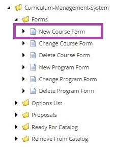The Forms menu expanded showing the New Course Form option highlighted under the Curriculum‑Management‑System section.