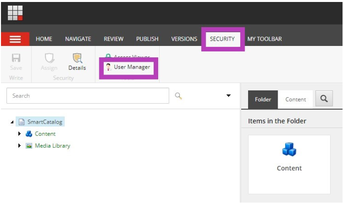 A Security section showing highlighted options for Security and User Manager, along with navigation menu items such as Home, Navigate, Review, Publish, Versions, and My Toolbar. The interface also displays a search bar, a SmartCatalog folder structure with Content and Media Library, and an items panel showing folder contents.