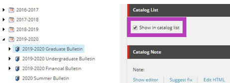 The 2019-2020 Graduate Bulletin item selected in the catalog tree on the left, with the checked ‘Show in catalog list’ checkbox highlighted under Catalog List on the right.