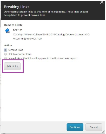 A Breaking Links page showing an item selected for deletion with the option to Remove links, Link to another item, or Leave links, and the Edit Links button highlighted above the Continue and Cancel buttons.
