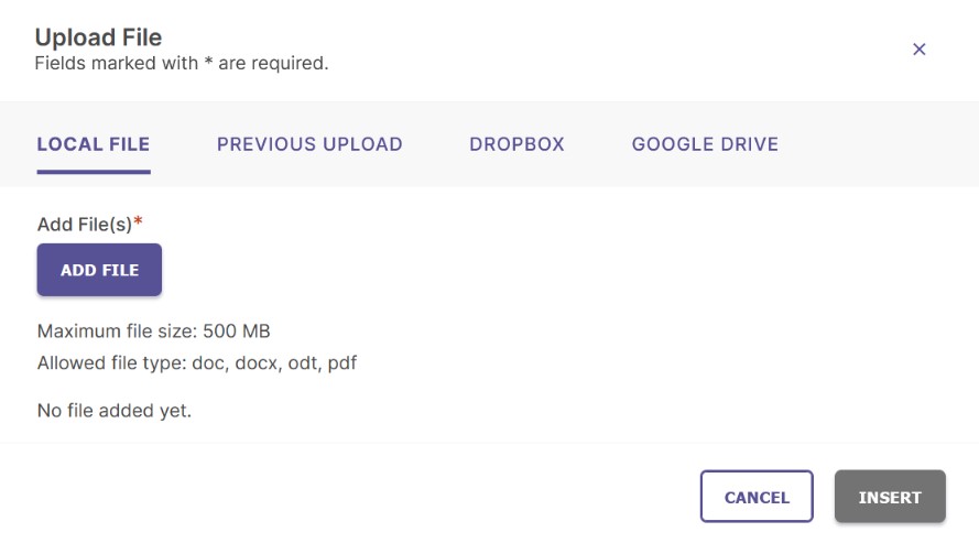 The Upload File dialog showing tabs for Local File, Previous Upload, Dropbox, and Google Drive. Local File tab displays Add File button, maximum file size details, allowed file types, and a note stating no file added yet. Cancel and Insert buttons appear in the bottom right.