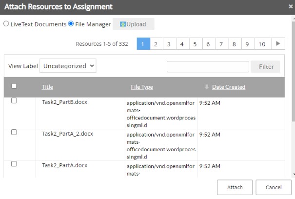 The Attach Resources to Assignment window showing options for LiveText Documents, File Manager, and Upload. A table lists available files with columns for title, file type, and date created, along with checkboxes for selection. Navigation buttons at the top, and the Attach and Cancel buttons at the bottom.