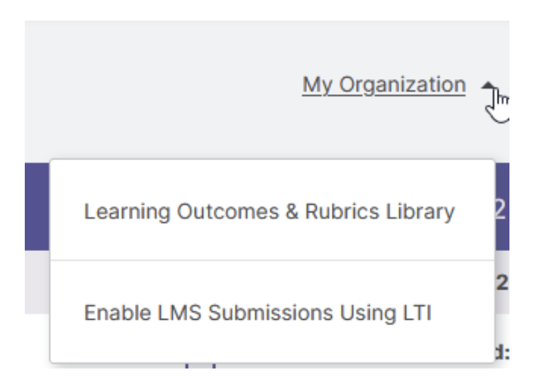 An organization menu showing options that include Learning Outcomes & Rubrics Library and Enable LMS Submissions Using LTI.