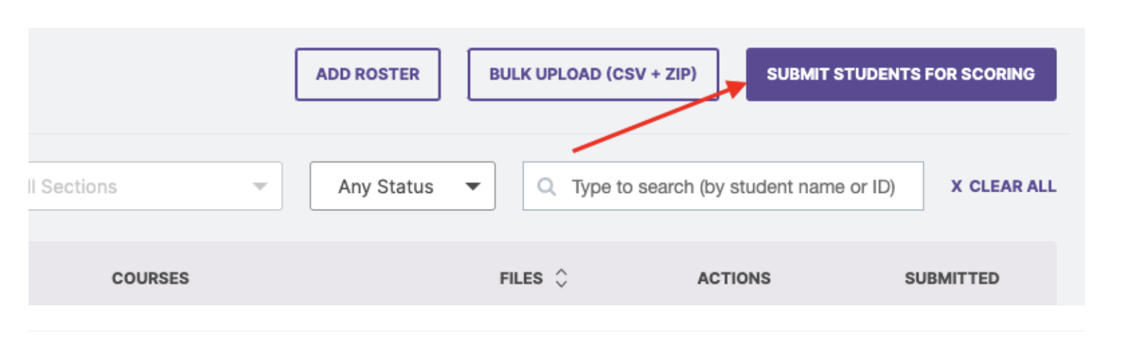 The page showing action buttons Add Roster, Bulk Upload (CSV + ZIP), and the highlighted Submit Students for Scoring button on the right. A filter bar appears below with options for Sections, Status, and a search field.