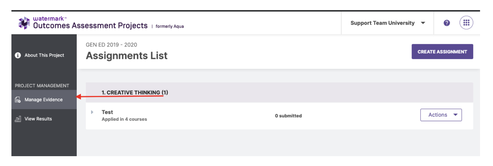 The Assignments List page showing a Creative Thinking assignment group with one item listed. The left navigation menu given, and the Manage Evidence option highlighted with an arrow pointing to it. The page also includes a Create Assignment button in the upper‑right corner and an Actions menu on the assignment row.