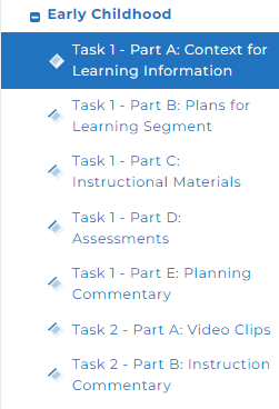 The Early Childhood section showing task list with links for Task 1 - Part A: Context for Learning Information, Task 1 - Part B: Plans for Learning Segment, Task 1 - Part C: Instructional Materials, Task 1 - Part D: Assessments, Task 1 - Part E: Planning Commentary, Task 2 - Part A: Video Clips, and Task 2 - Part B: Instruction Commentary.