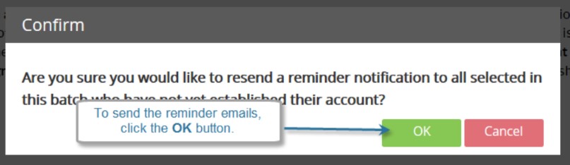 A confirmation window asking whether to resend a reminder notification to all selected users who have not established their account, with options to confirm by selecting OK or cancel the action.