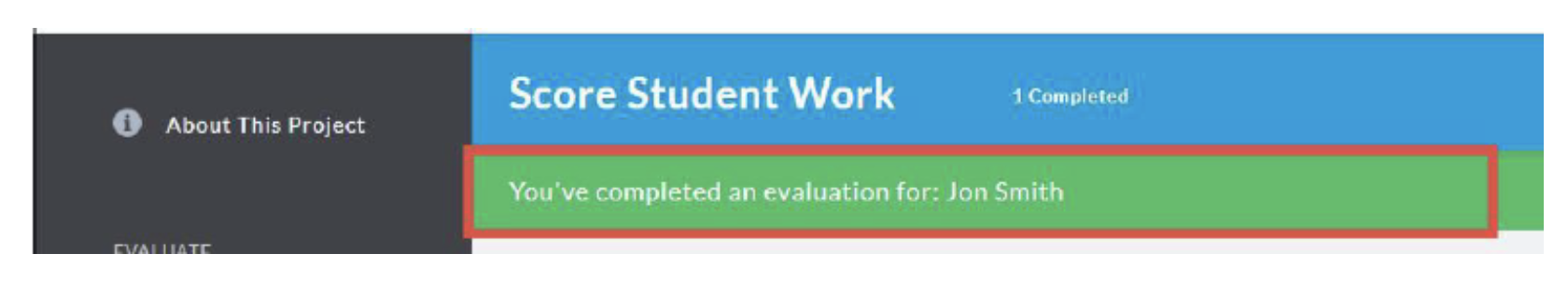 The Score Student Work page showing a confirmation banner that states ‘You’ve completed an evaluation for: Jon Smith.’ The banner appears below the page title.