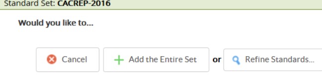 The Standard Set: CACREP‑2016 section showing action buttons for Cancel, Add the Entire Set, and Refine Standards.