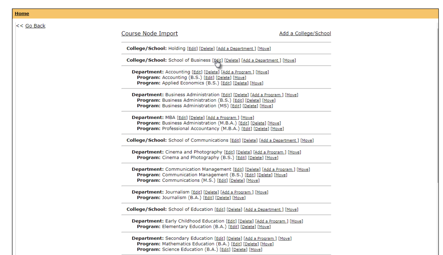 The Course Node Import page showing list of College/School, Department, and Program nodes. Each row showing links for Edit, Delete, Add a Department, Add a Program, and Move. Multiple colleges, departments, and programs displayed in hierarchical layout.