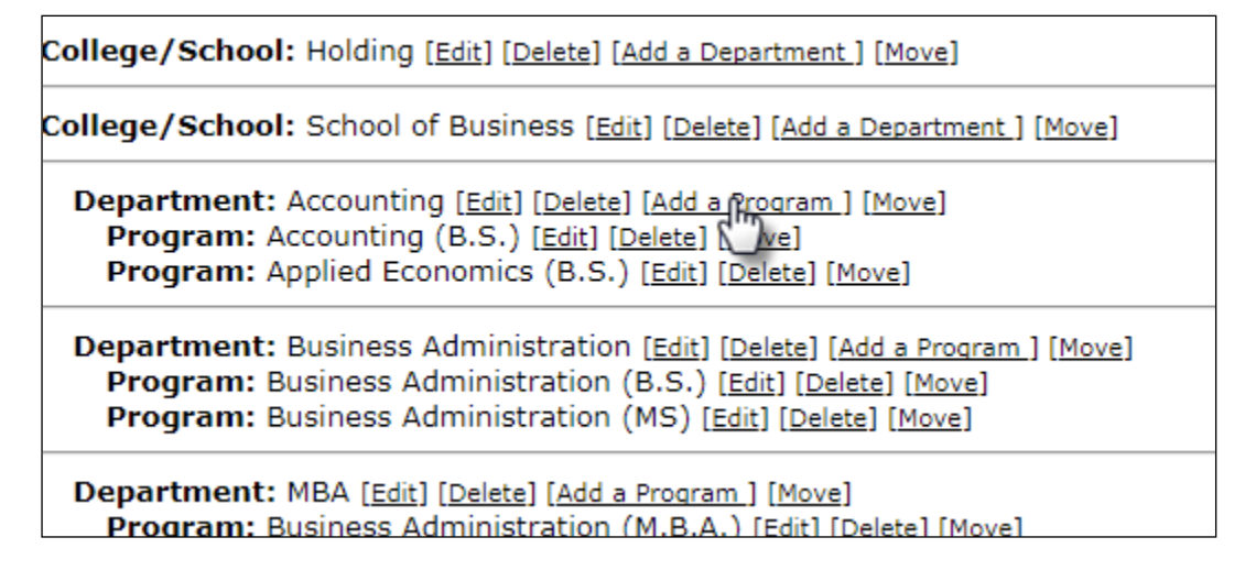 The College/School and Department list showing nodes for Holding and School of Business. Each Department row showing links for Edit, Delete, Add a Program, and Move. Cursor pointing to Add a Program in the Accounting department row.