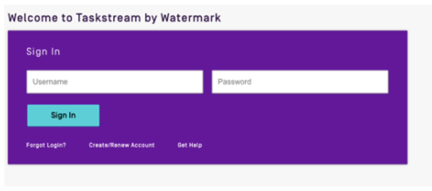 The 'Welcome to Taskstream by Watermark' page showing sign-in fields for username and password, a 'Sign In' button, and options for 'Forgot Login?,' 'Create/Renew Account,' and 'Get Help.'