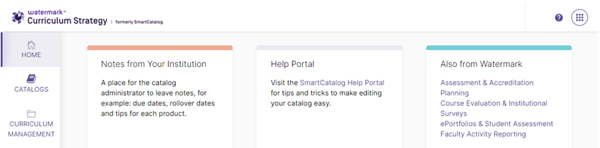 The Watermark Curriculum Strategy home tab showing sections for 'Notes From Your Institution,' 'Help Portal,' and 'Also From Watermark,' each with brief descriptions and links. The side panel includes tabs for Catalog and Curriculum Management.