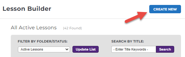 The Lesson Builder page showing filters for folder/status and title search, with an arrow pointing at the Create New button.