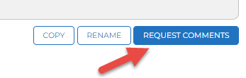 The section showing buttons labeled Copy, Rename, and Request Comments, with an arrow pointing at the Request Comments button.