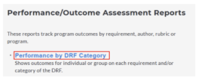 A Performance/Outcome Assessment Reports menu showing the option titled Performance by DRF Category highlighted, with a description indicating that the report shows outcomes for individuals or groups on each requirement or category of the DRF.