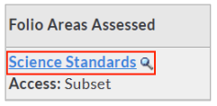 A Folio Areas Assessed panel showing a linked item labeled Science Standards, accompanied by a magnifying‑glass icon, with the access level listed as Subset.