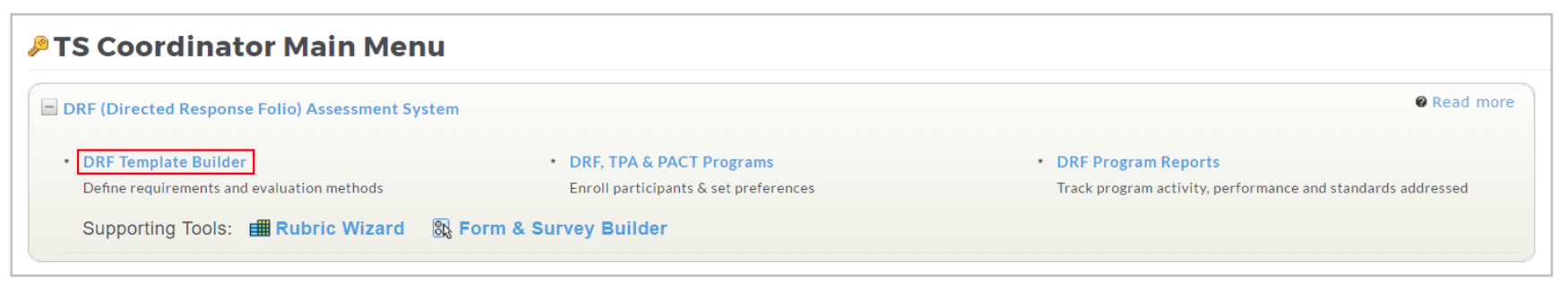 A TS Coordinator Main Menu page showing options within the DRF Assessment System, including a highlighted DRF Template Builder link, along with links for DRF, TPA & PACT Programs and DRF Program Reports, and supporting tools such as Rubric Wizard and Form & Survey Builder.