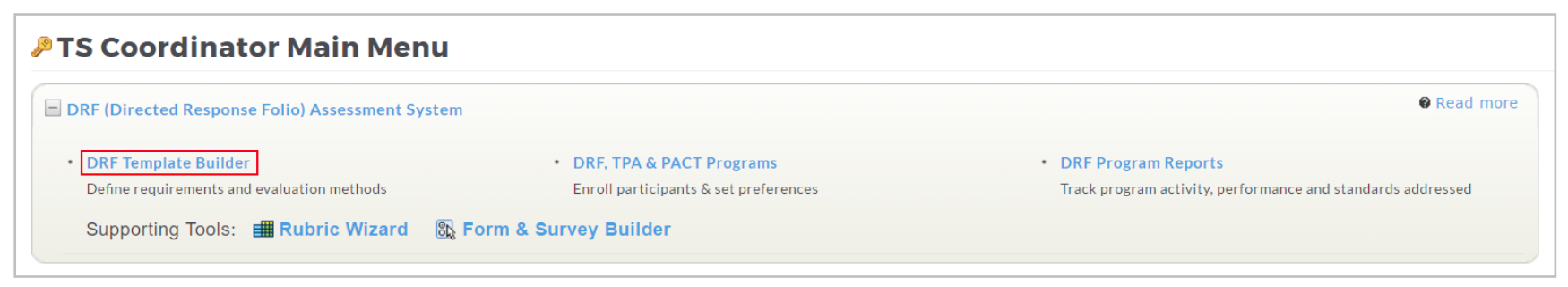 A TS Coordinator Main Menu page showing options within the DRF Assessment System, including a highlighted DRF Template Builder link, along with links for DRF, TPA & PACT Programs and DRF Program Reports, and supporting tools such as Rubric Wizard and Form & Survey Builder.