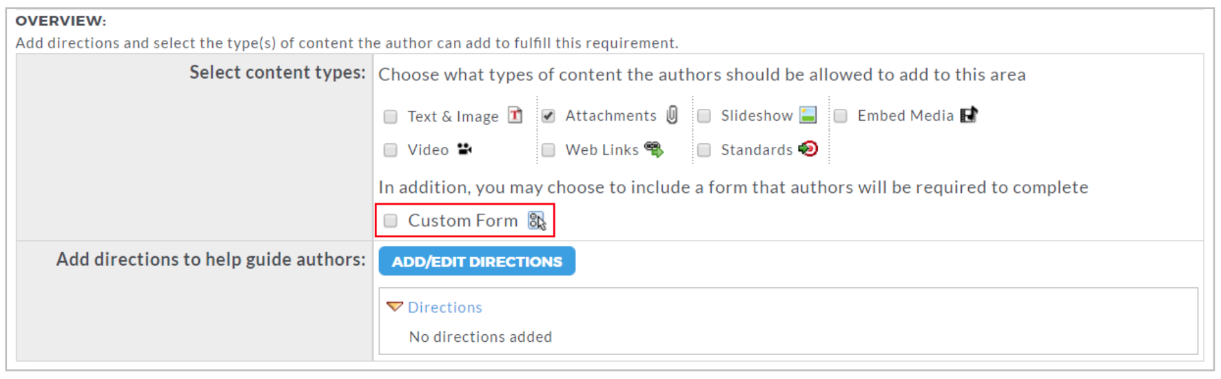 A requirement setup area showing selectable content types such as text and image, attachments, slideshow, embed media, video, web links, and standards, along with an option for including a form, featuring a highlighted Custom Form checkbox. The section also shows directions settings with an option to add or edit directions.