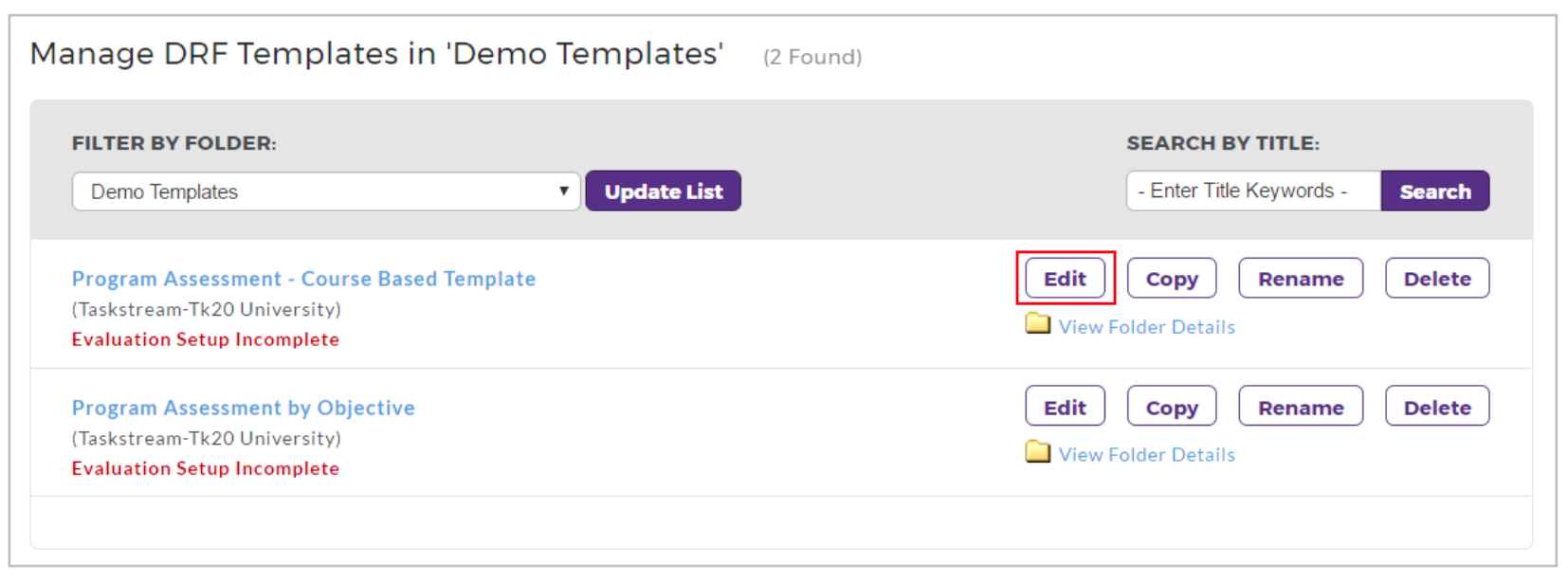A Manage DRF Templates page showing a filtered list of DRF templates within the selected folder, each with its title, university label, evaluation setup status, and action buttons, including a highlighted Edit button for one of the templates.