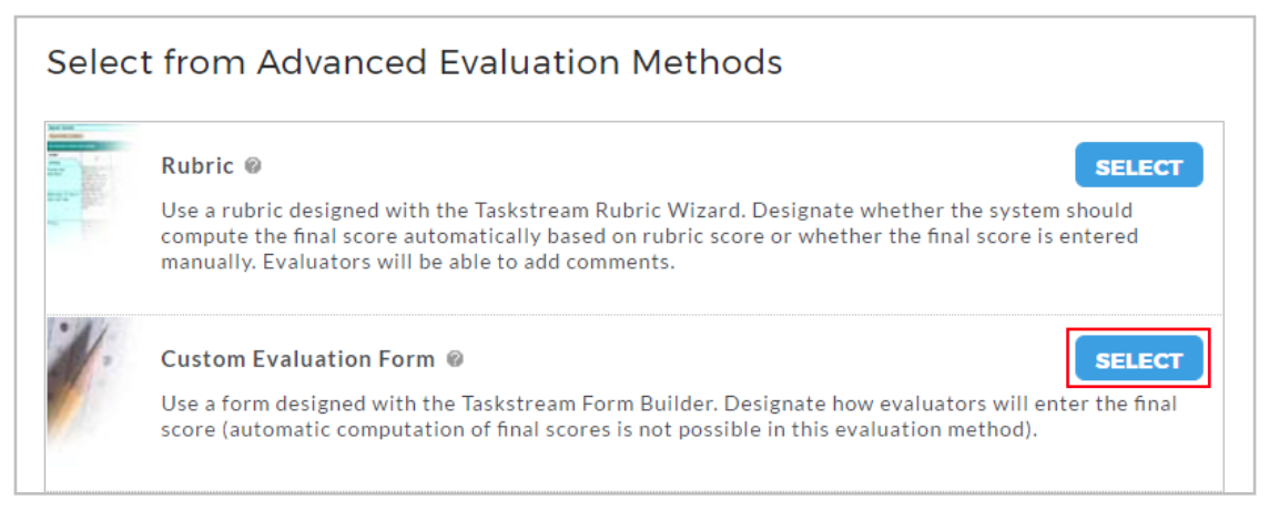 A selection panel showing advanced evaluation methods, including options for using a rubric or a custom evaluation form, with the Custom Evaluation Form option featuring a highlighted Select button.