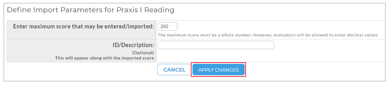 The import settings section showing fields for maximum score and ID/Description, with the maximum score set to 250. Cancel and Apply Changes buttons appear below, with Apply Changes highlighted.