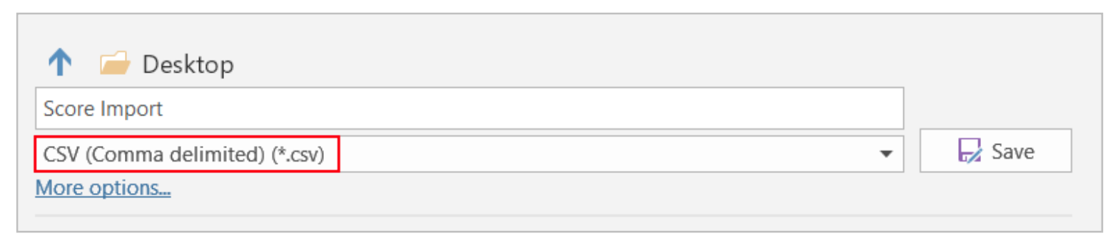 The save dialog showing a file name field labeled Score Import and a file type dropdown set to CSV (Comma delimited) (*.csv) highlighted. A Save button appears on the right.