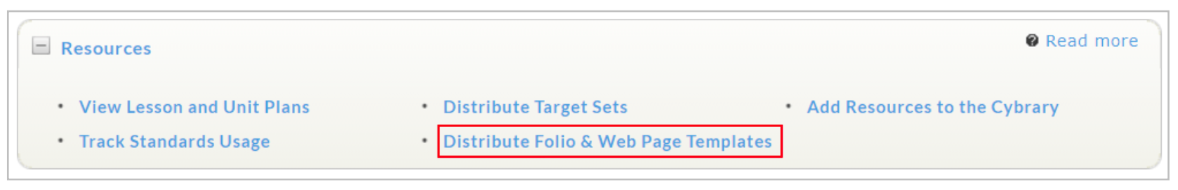 A Resources section showing links for viewing lesson and unit plans, tracking standards usage, distributing target sets, distributing folio and web page templates, and adding resources to the Cybrary, with the Distribute Folio & Web Page Templates link highlighted.