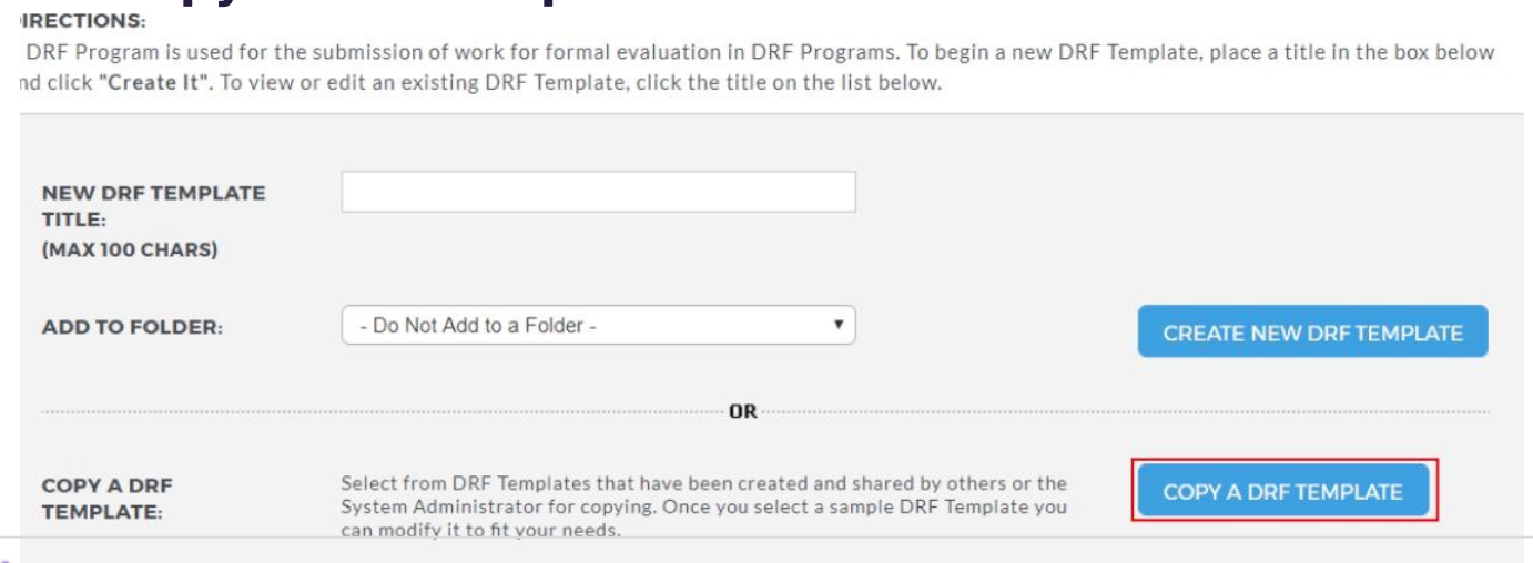 The DRF template setup page showing fields for entering a new DRF template title and selecting a folder, with a Create New DRF Template button on the right. A Copy a DRF Template button highlighted under the copy option.