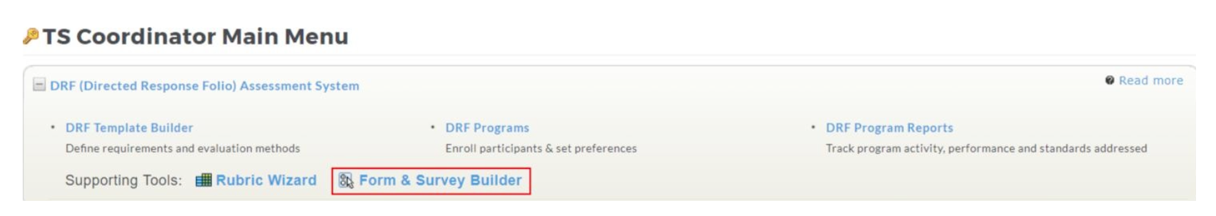 The TS Coordinator Main Menu section showing options for DRF Template Builder, DRF Programs, and DRF Program Reports, with the Form & Survey Builder link highlighted under Supporting Tools.