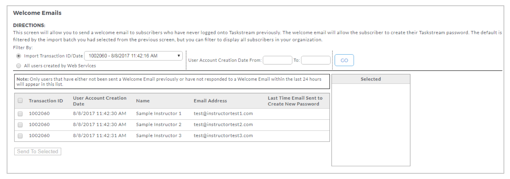 The Welcome Emails page showing filter options for import transaction ID/date and user account creation date with a GO button. Table showing three rows with transaction ID, account creation date, name, email, and last time password email sent. Send To Selected button given below the table.